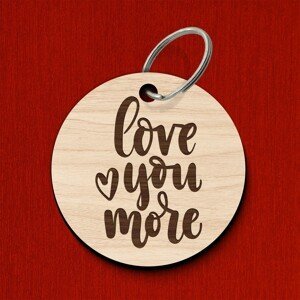 Darček na Valentín - Kľúčenka - Love you more